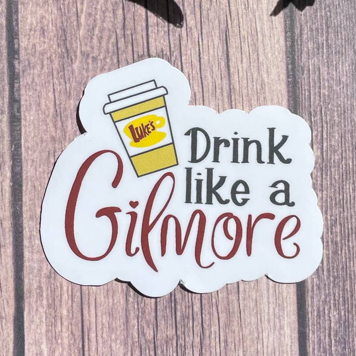 Drink Like a Gilmore Adesivo Impermeável/Ímã por atacado de JG Sticker Shop