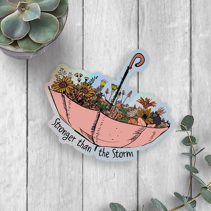 Expression Design Co - Wholesale Sticker - Stronger Than The Storm Holographic Vinyl Sticker0