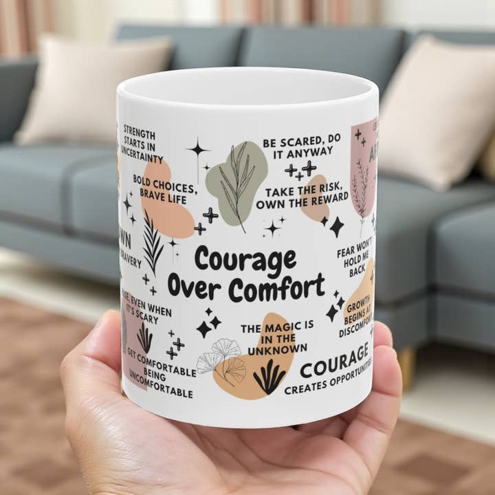 Courage Over Comfort Motivational Coffee Mug Gift; 11oz/15oz and other Purchase Wholesale hold everything. Free Returns & Net 60 Terms on Faire trending on Faire.