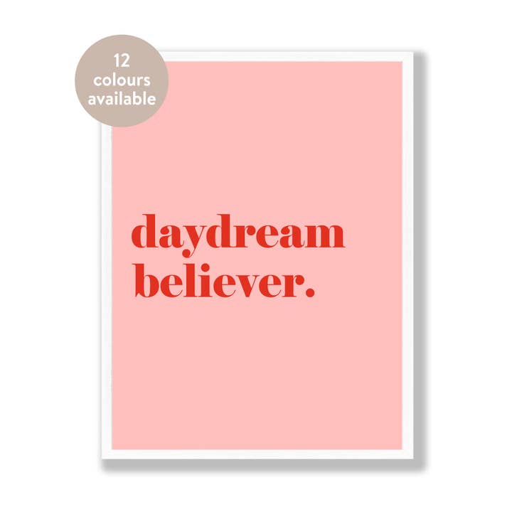 Day dream believer positivity print for wholesale by Word Up Creative