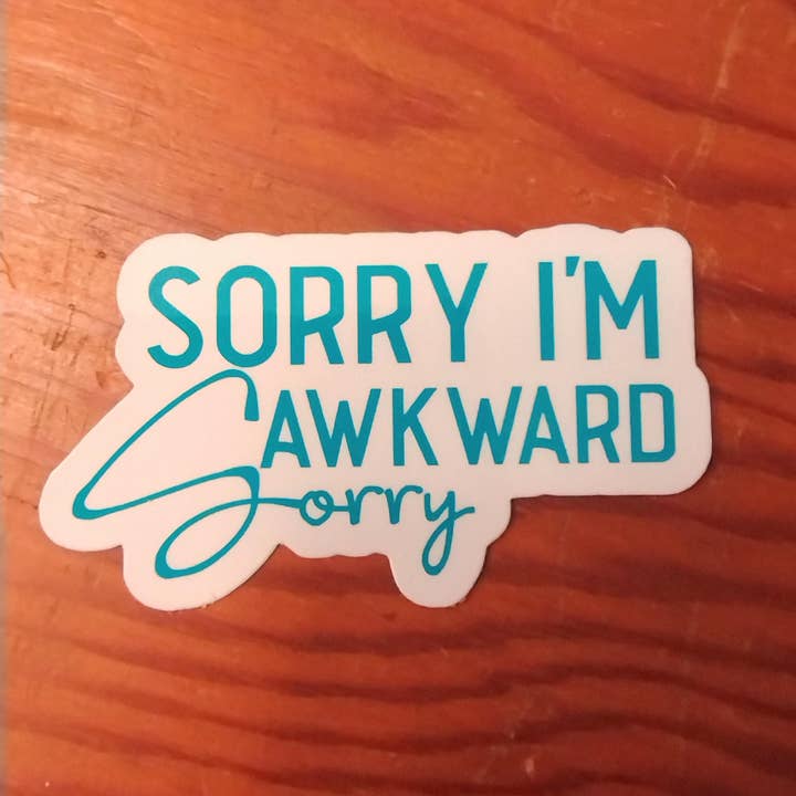 The Crafty Bookworm3 - Wholesale Sticker - Sorry I'm Awkward Sorry Funny Sticker for Introverts3