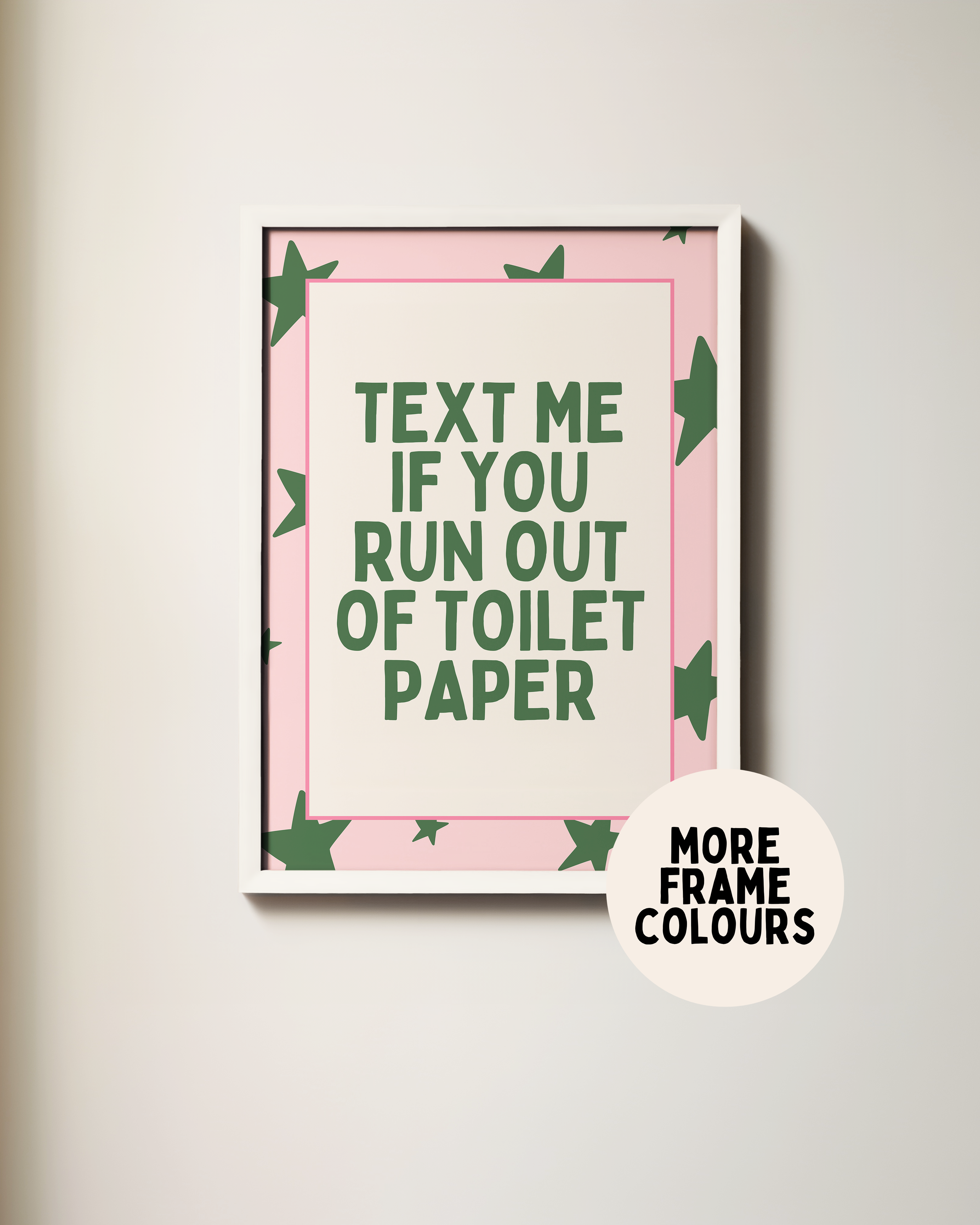 Wisdom and Wonder Designs – wholesale Art print – Text Me If You Run Out Of Toilet Paper | Forest Green & Blush | Art Print4