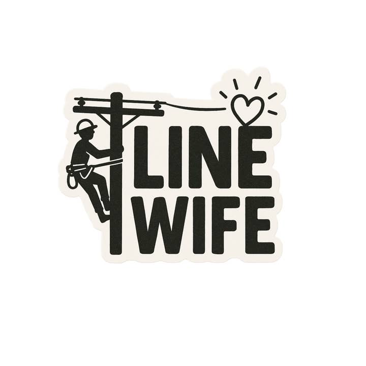Lyrical River Designs - Wholesale Sticker - Line Wife Lineman waterproof sticker