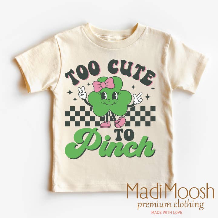 Too Cute To Pinch St. Patrick's Day Shirt - Kids St. Patrick's Day Tee for wholesale by Madi Moosh