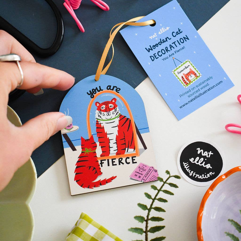Nat Ellis Illustration – wholesale Ornament – You Are Fierce Cat Wooden Hanging Ornament 1
