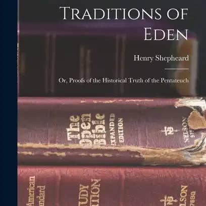 Books by splitShops - Wholesale Book - Adult - Traditions of Eden; Or, Proofs of the Historical Truth of the Pentateuch - Hardcover