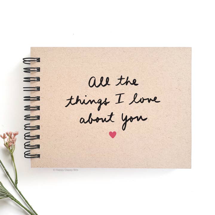 All the Things I Love About You 5x7" Scrapbook Journal for wholesale by Happy Dappy Bits