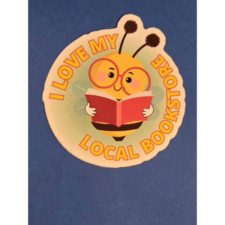 Jaala Spiro - Wholesale Sticker - I Love My Local Bookstore Die-Cut Happy Bee Sticker1