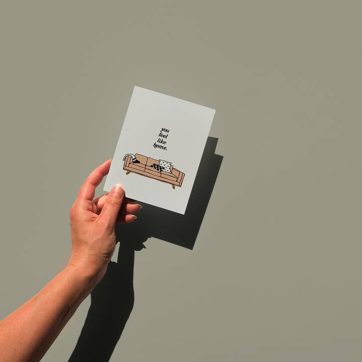 Opeful Press - Wholesale Everyday Greeting Card - You Feel Like Home - Letterpressed Greeting Card1
