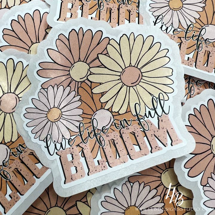 Live Life In Full Bloom | 2,75-Zoll-Vinyl-Aufkleber | Verpackungsfüller | Branding für Unternehmen | Aufkleber für kleine Geschäfte | Vinyl-Aufkleber Nr.: VS020 | Versandfertig für den Großhandel von LLB Designs Studio