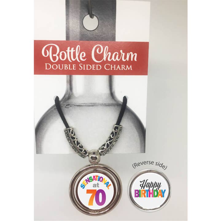 Happy Birthday and Sensational At 70 Bottle Charm for wholesale by The Wine Steward LLC