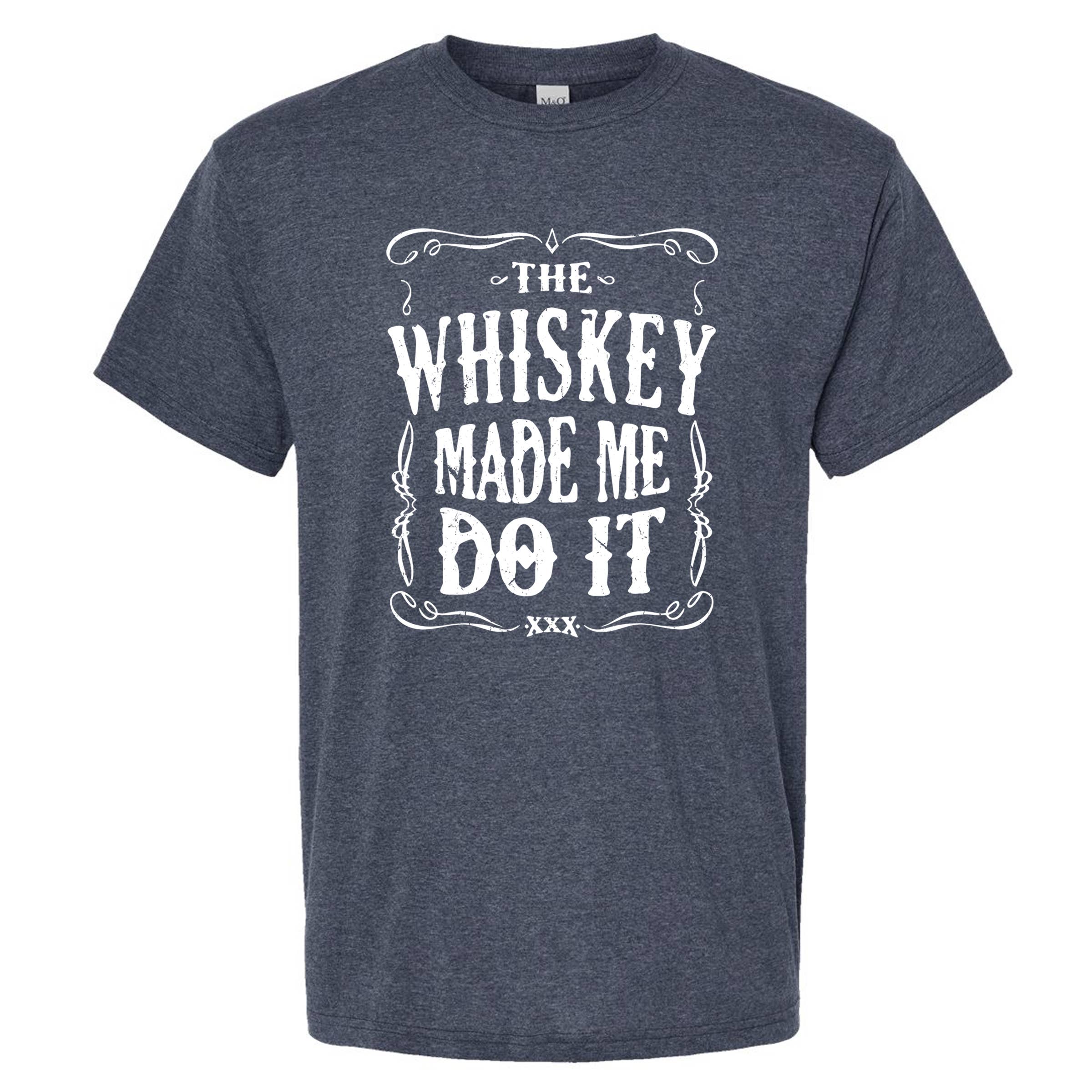 Wi-Wear – T-shirt estampada - Homem por atacado – T-shirt masculina The Whiskey Made Me Do It | Camisa Engraçada8
