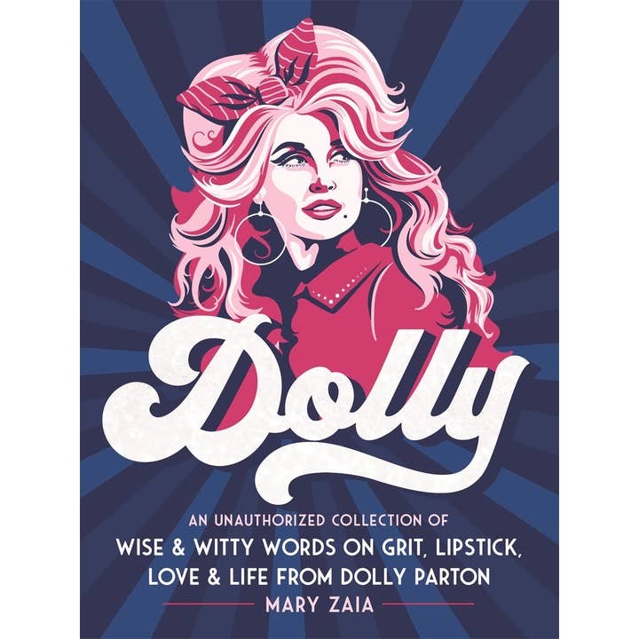 Dolly: Grit, Læbestift, Kærlighed & Liv fra Dolly Parton for engroshandel hos Microcosm Publishing & Distribution