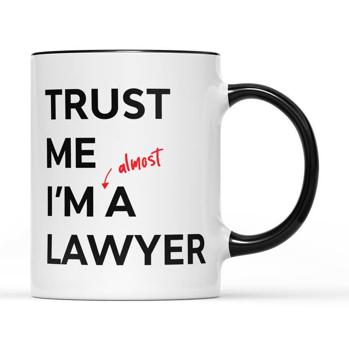 Trust Me, I'm (Almost) A Lawyer" Law Student Gift Mug | 11oz for wholesale by SmartyPants