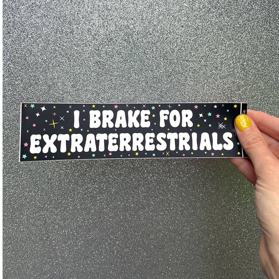 Smarty Pants Paper - Wholesale Sticker - "I Brake For Extraterrestrials" Bumper Sticker3
