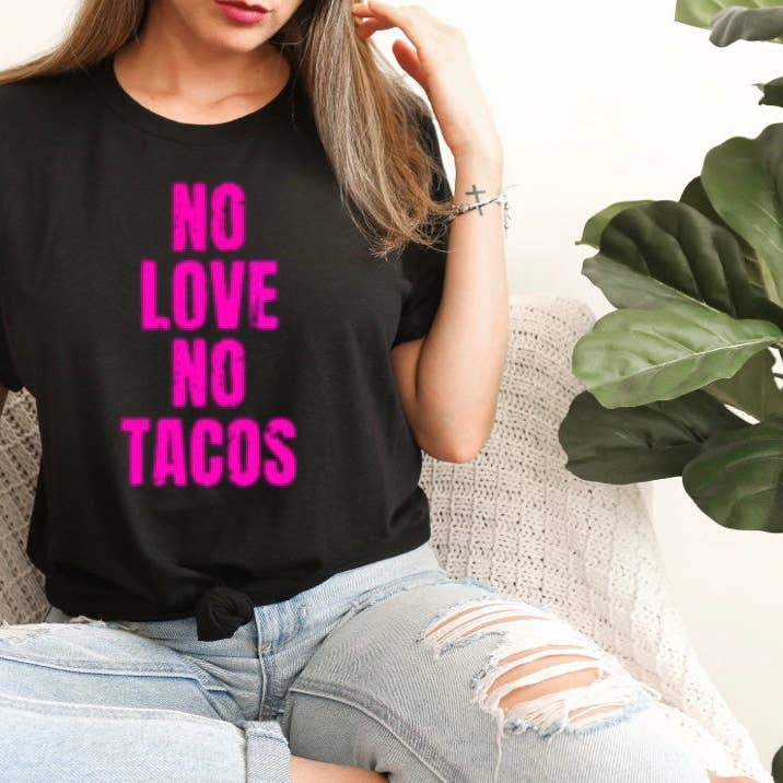 Axle Rose Co - Wholesale Sublimation Transfer - No Love No Tacos transfer