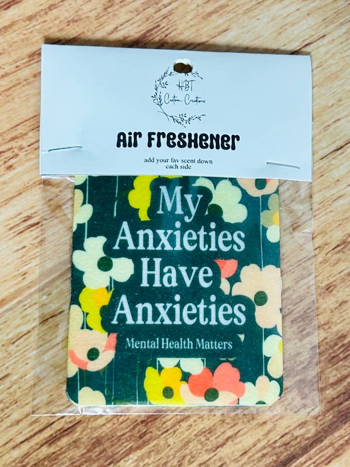 Profumatore per auto "Le mie ansie hanno ansie" per la vendita all'ingrosso da parte di HBT Custom Creations