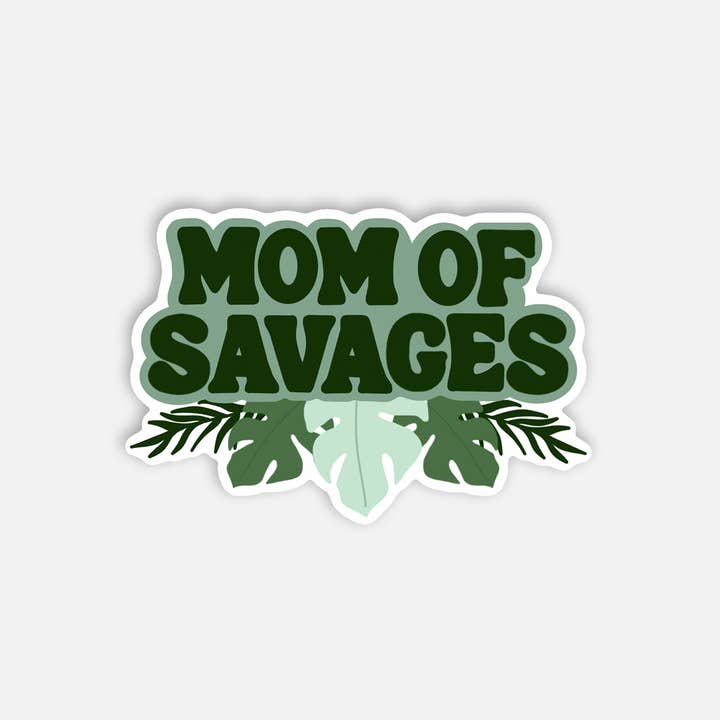 Mom of Savages Sticker for wholesale by Little Lovelies Studio