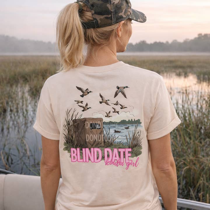 Blind Date Kinda Girl- Duck Hunters Women's Tee for wholesale by Blue Moon Outfitters