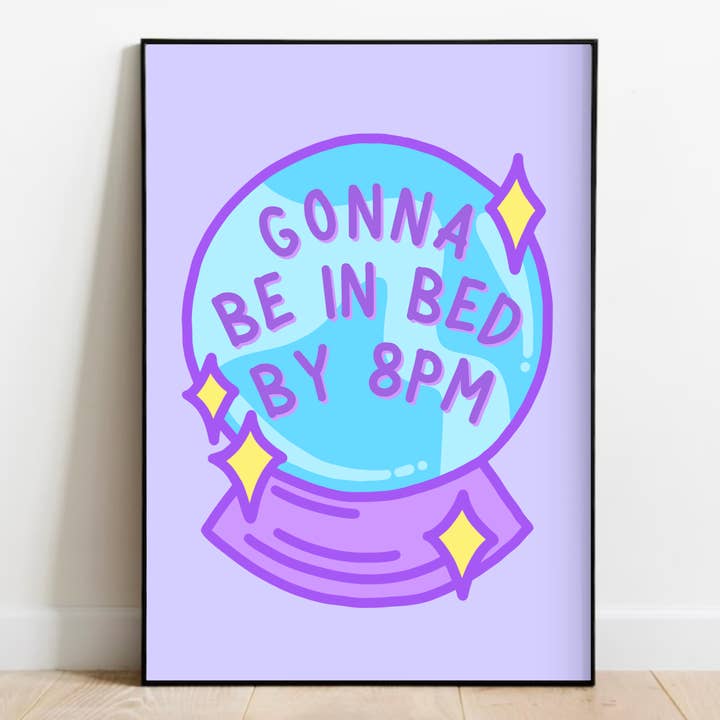 Gonna Be In Bed By 8pm Print for wholesale by Olive Street Collective