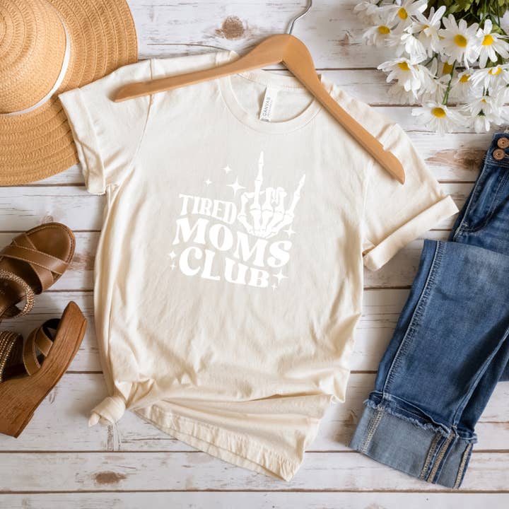 Tired Moms Club Graphic Tshirt, Women's, Unisex for wholesale by Crafty Mamas Creationz