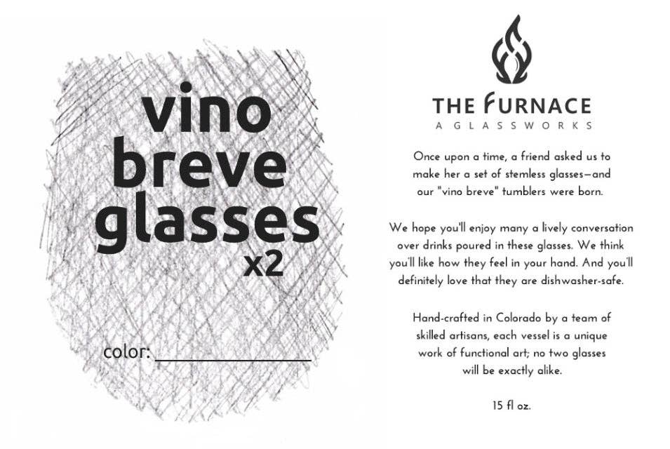 The Furnace: a glassworks - Vente Verre/tasse - Gobelets sans pied Vino Breve7