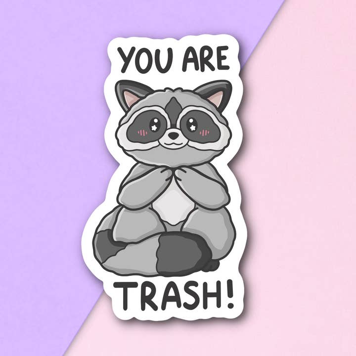 You Are Trash Racoon Sticker | Cadeau | Geestesziekte voor wholesale door FuzziesArtDesigns
