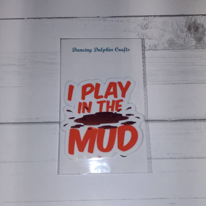 Dancing Dolphin Crafts - Wholesale Sticker - I Play in the Mud | Sticker for Ceramics & Pottery Makers7