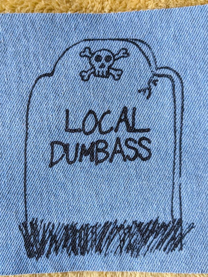 Parche serigrafiado Local Dumbass para venta al por mayor de Zeppy Stardust Studios