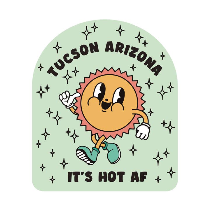Tucson Arizona C'est Chaud AF Autocollant Vinyle de Haute Qualité pour la vente par Juju and Moxie