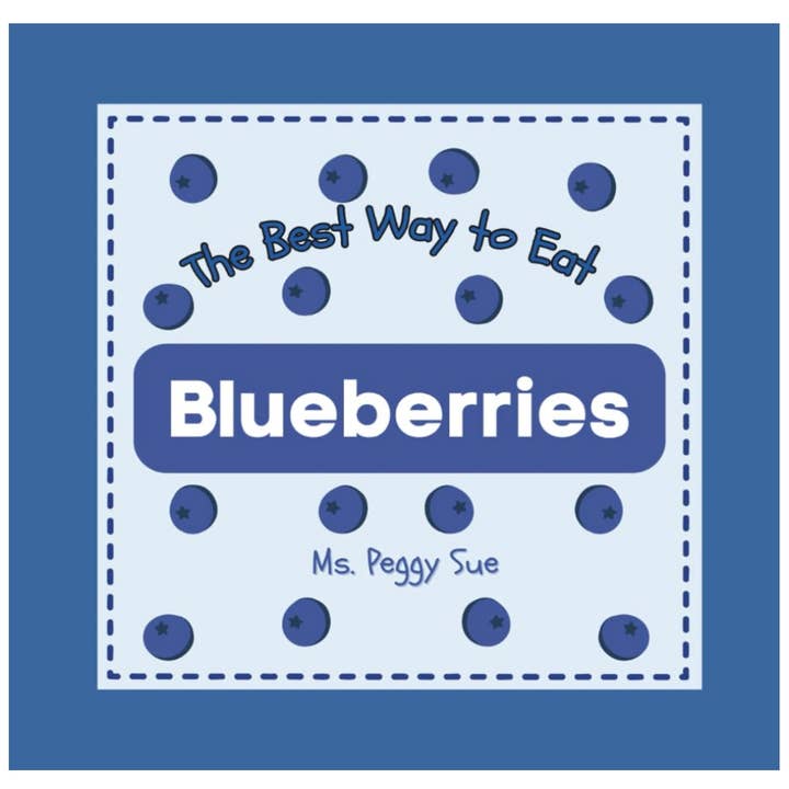 The BEST Way to Eat Blueberries Paperback Children's Book for wholesale by Love Grace & Hope