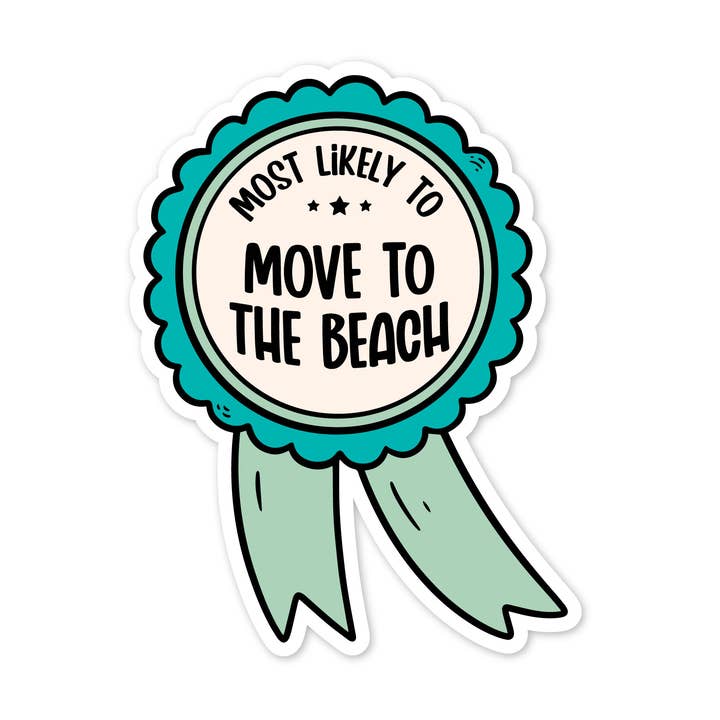 Pegatina «Lo más probable es que se mude a la playa» para venta al por mayor de The Stickerie