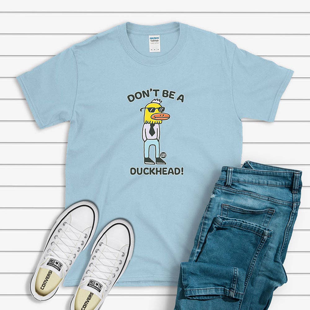 Artopia - Wholesale Screen Printed T-Shirt - Unisex - Todd Goldman Art Don't Be A Duckhead T-Shirt0