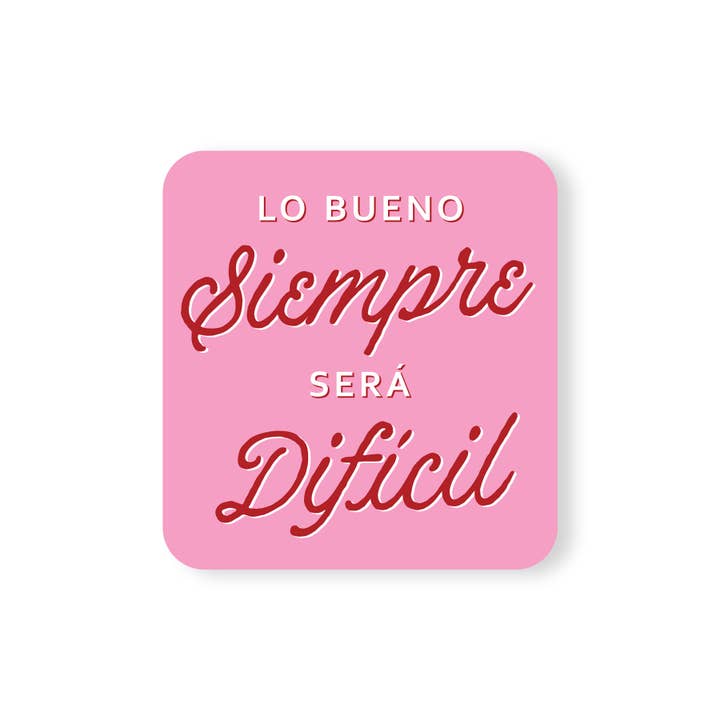 Det Goda Kommer Alltid Vara Svårt Vinylklistermärke för wholesale av Erica Alfaro Designs