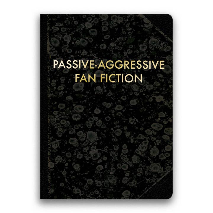 Passive-Aggressive Fan Fiction Journal - Medium for wholesale by The Mincing Mockingbird