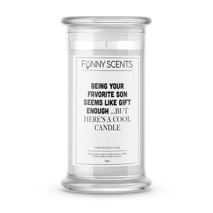 Être votre fils préféré semble être un cadeau suffisant... But Here Is Cool Candle Bougies drôles pour la vente par JewelryCandles.com
