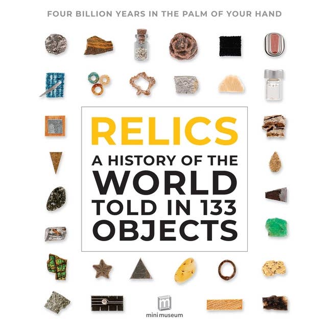 Reliquias: una historia del mundo contada en 133 objetos para venta al por mayor de Bradley's Book Clearance
