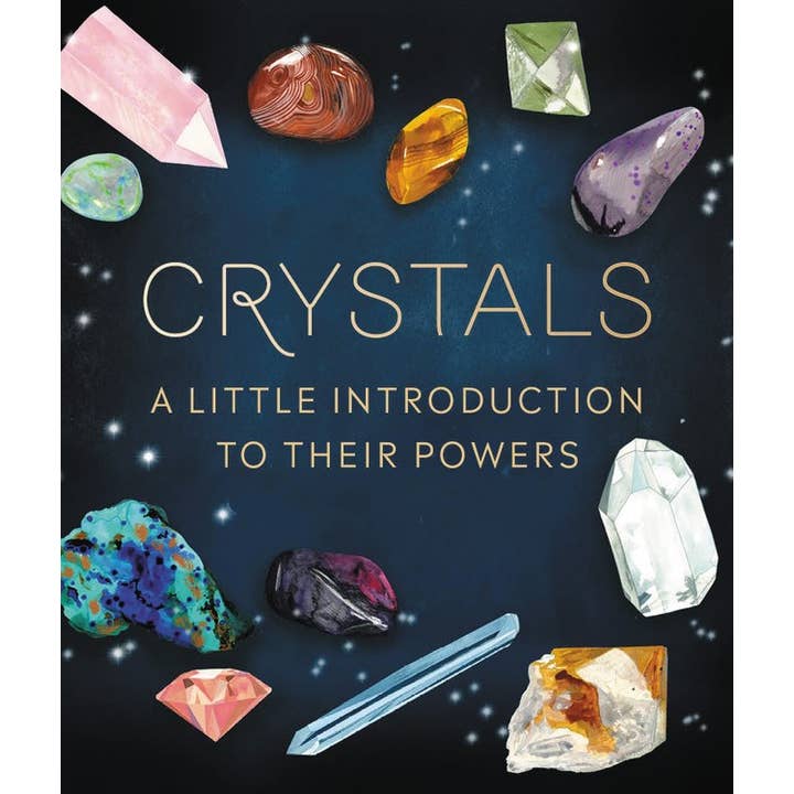 Crystals: A Little Introduction To Their Powers for wholesale by Hachette Book Group