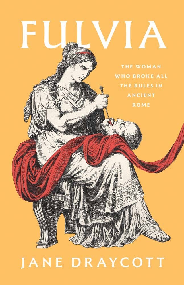 W. W. Norton - Wholesale Biography & Memoir - Fulvia: The Woman Who Broke All the Rules in Ancient Rome0