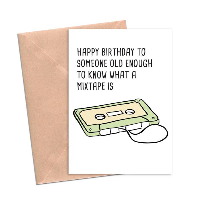 Funny Birthday Card Old Enough to Know What a Mixtape Is for wholesale by Crimson and Clover Studio