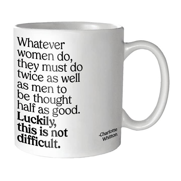 Tasses - G370 - Whatever Women Do (Charlotte Whitton) pour la vente par Quotable