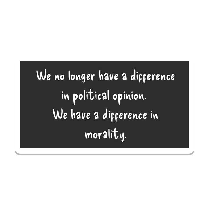 Unterschied in der Moral | Politik | Aufkleber für den Großhandel von SlapPolitics Stickers