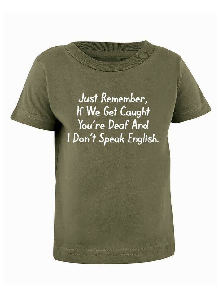 Feelin Good Tees - Wholesale Screen Printed T-Shirt - Unisex - If We Get Caught You're Deaf20