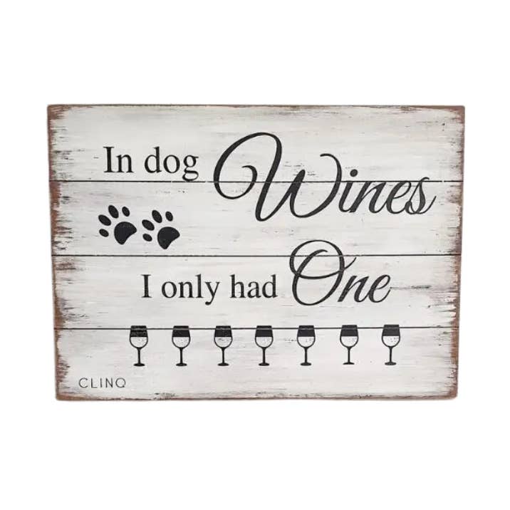Wine Humour Wall Sign - Dog Wines and other Purchase Wholesale dog house sign. Free Returns & Net 60 Terms on Faire trending on Faire.