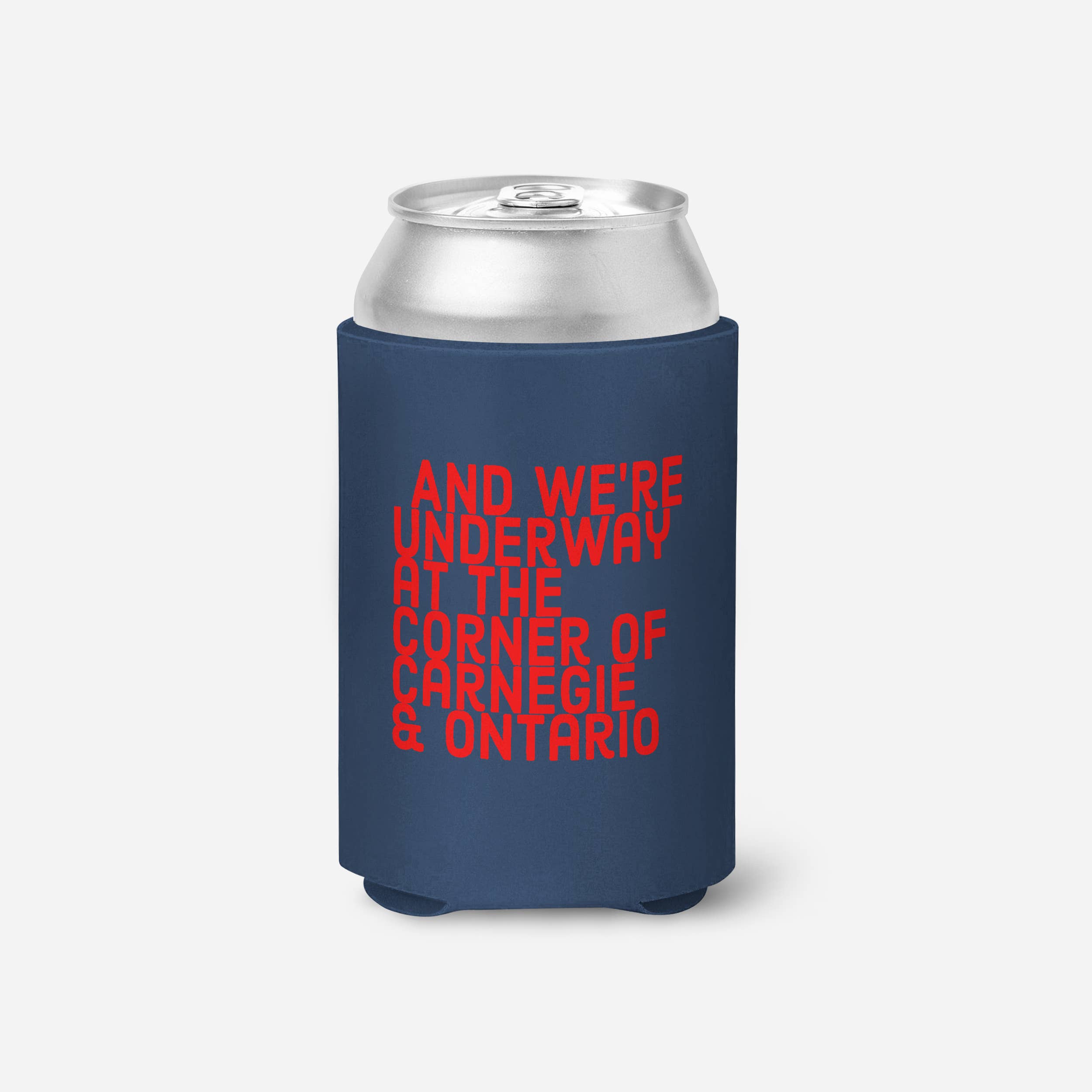 Mistakes on The Lake - Wholesale Drink Huggers & Koozies - We're Underway at the Corner of Carnegie & Ontario Blue Koozie