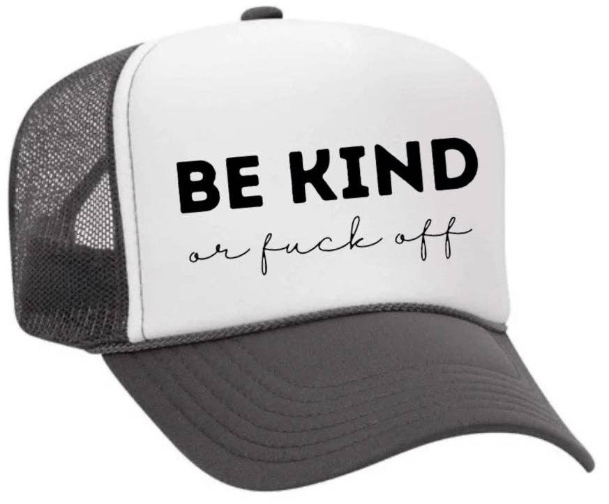 Inappropriate Trucker Hats - Wholesale Trucker Hat - Unisex - Be Kind or F*ck Off Trucker Hat25