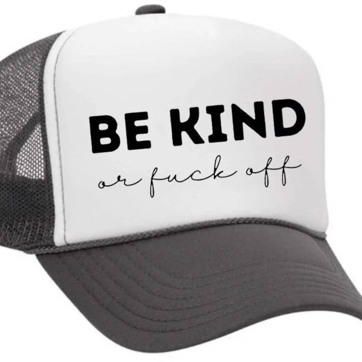 Inappropriate Trucker Hats - Wholesale Trucker Hat - Unisex - Be Kind or F*ck Off Trucker Hat25