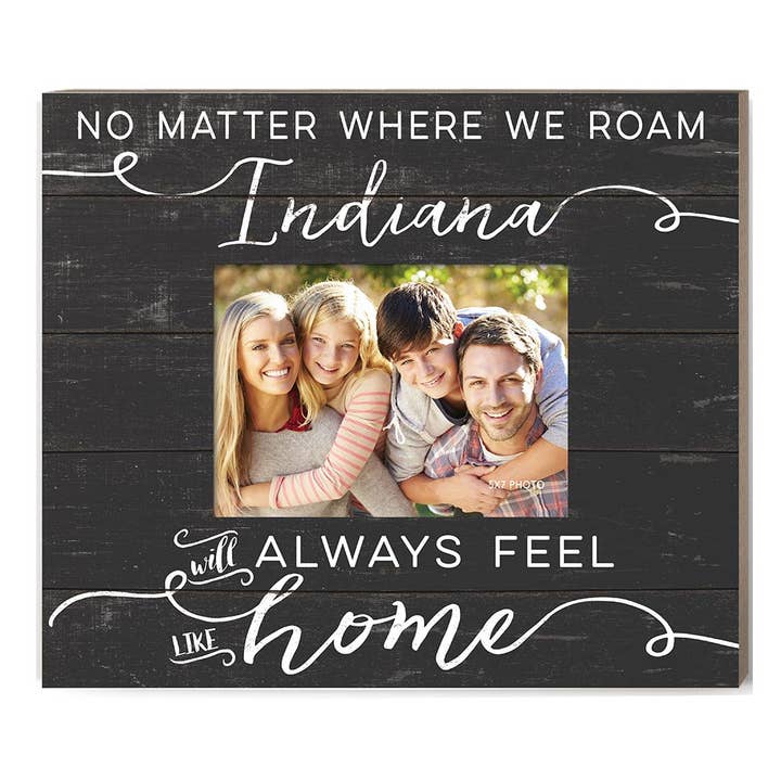 Weathered Slat Photo Frame Feels Like Home Indiana for wholesale by Kindred Hearts