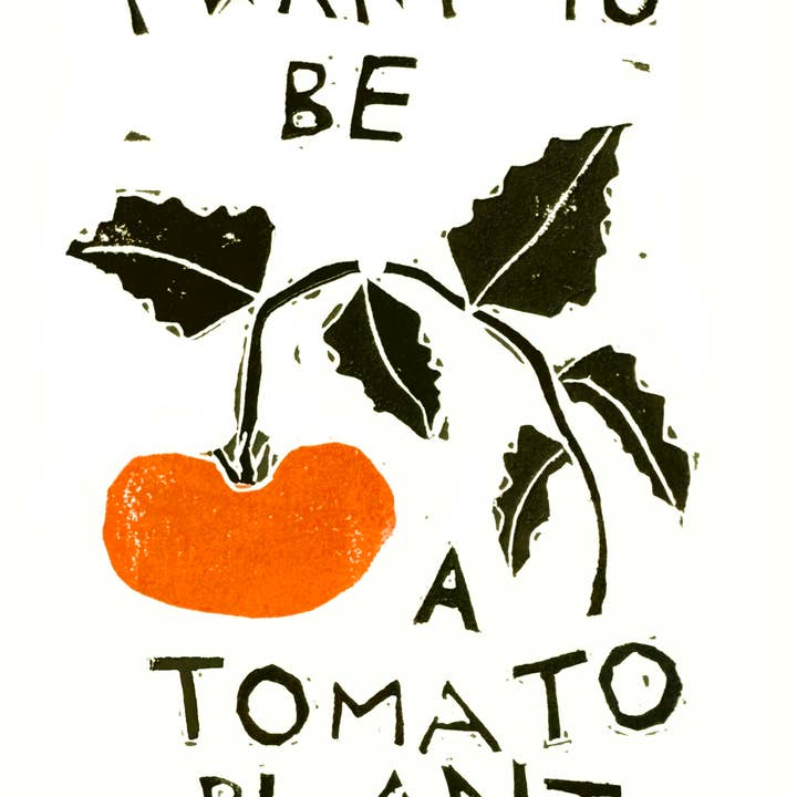 RANI BAN CO - Wholesale Art Print - I WANT TO BE A TOMATO PLANT Art Print & Poem1