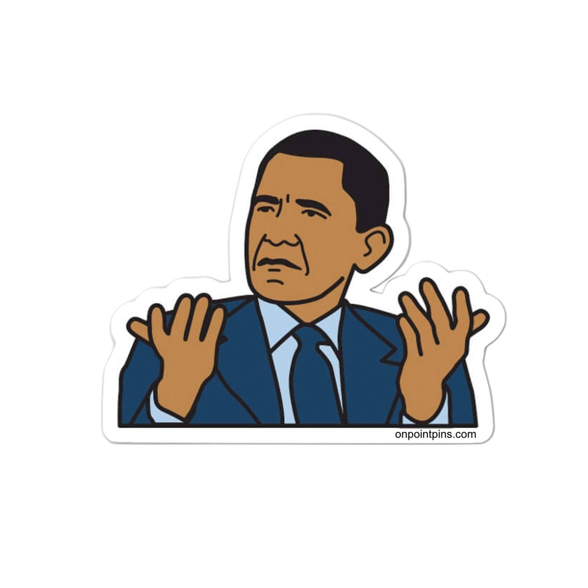 On Point Pins – wholesale Klistermärke – Ordförande Barack Obama WTF Meme Die Cut Vinyl klistermärke